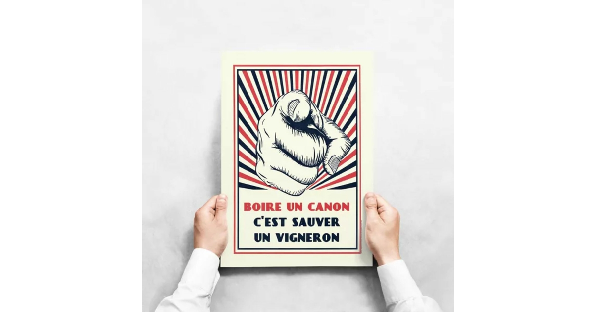 Affiche Boire Un Canon C'est Sauver Un Vigneron